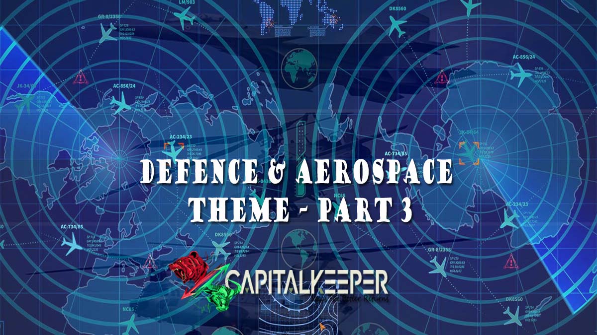 Radar Systems, Avionics & Electronic Warfare II CapitalKeeper II Defence & Aerospace Theme – Part 3