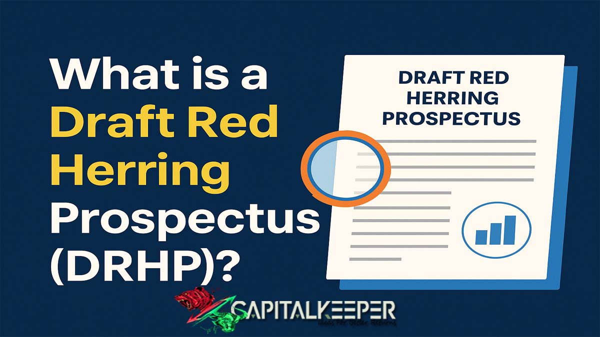 What is a Draft Red Herring Prospectus (DRHP)? A Guide for IPO Investors