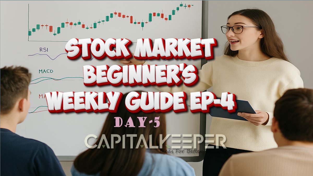Stock Market Beginner’s Weekly Educational Guide 4 Day-5 : Understanding Volume in Trading by CapitalKeeper