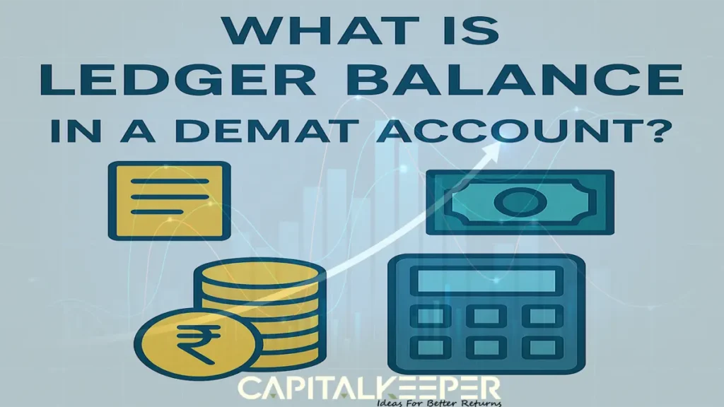 Ledger Balance in Demat Account: Meaning, Uses & Difference from Available Balance