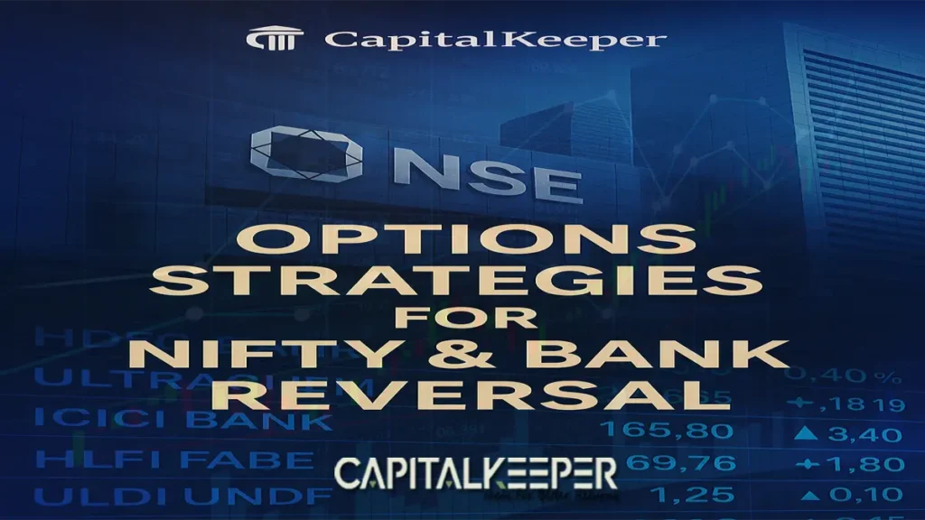 Nifty & Bank Nifty Reversal: 8 Proven Option Strategies for Short-Term High ROI