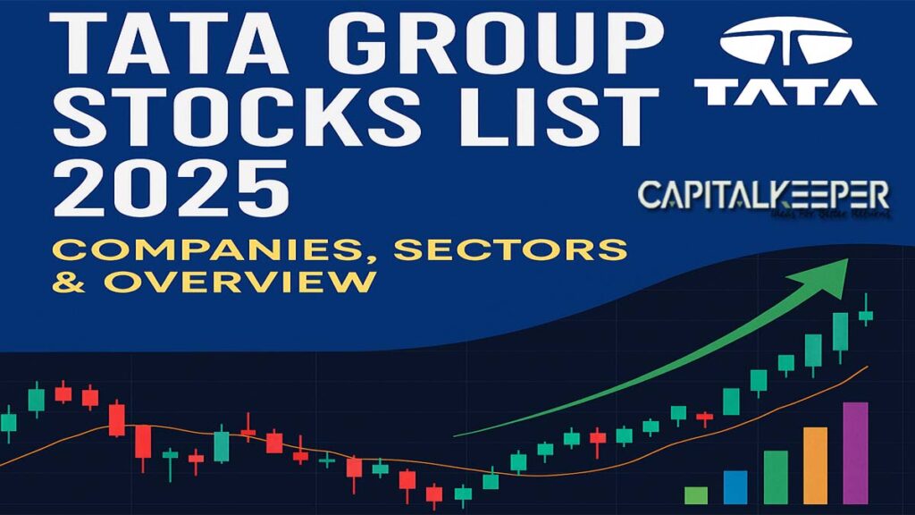 Tata Group Stocks List 2025: Sector-Wise Companies & Investment Insights