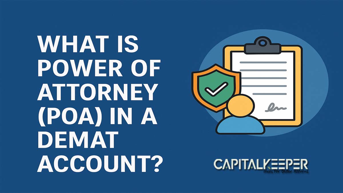 What Is Power of Attorney (POA) in Demat Account? Explained for Investors