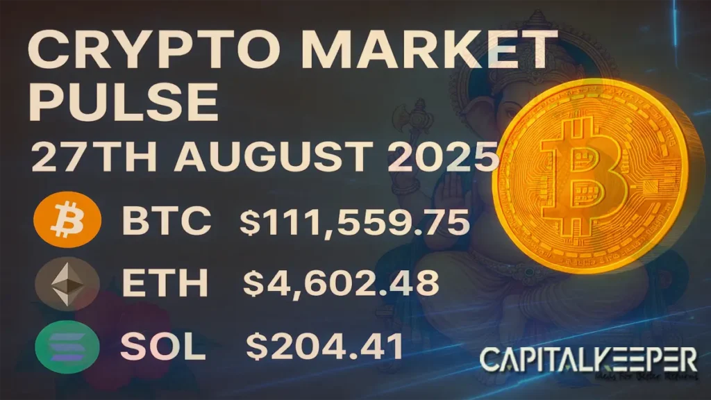 Crypto Market Pulse 27th August 2025