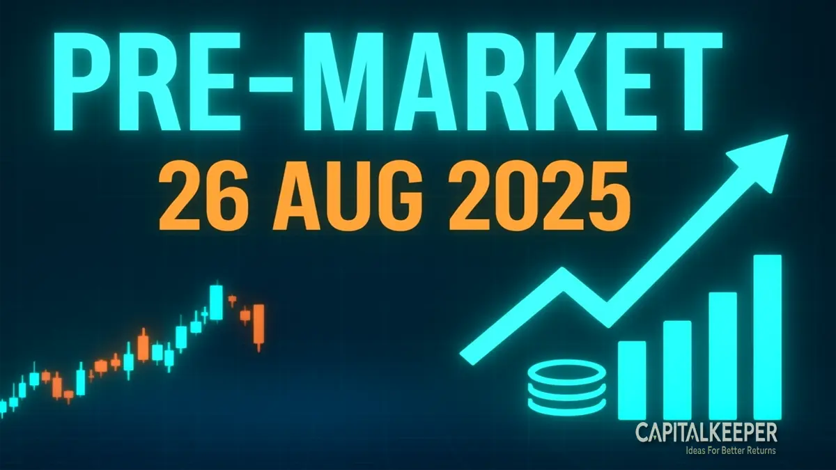 Pre-Market Analysis 26 Aug 2025: Nifty, Bank Nifty, Sensex & Global Market Outlook 1 Pre-Market Analysis 26 Aug 2025