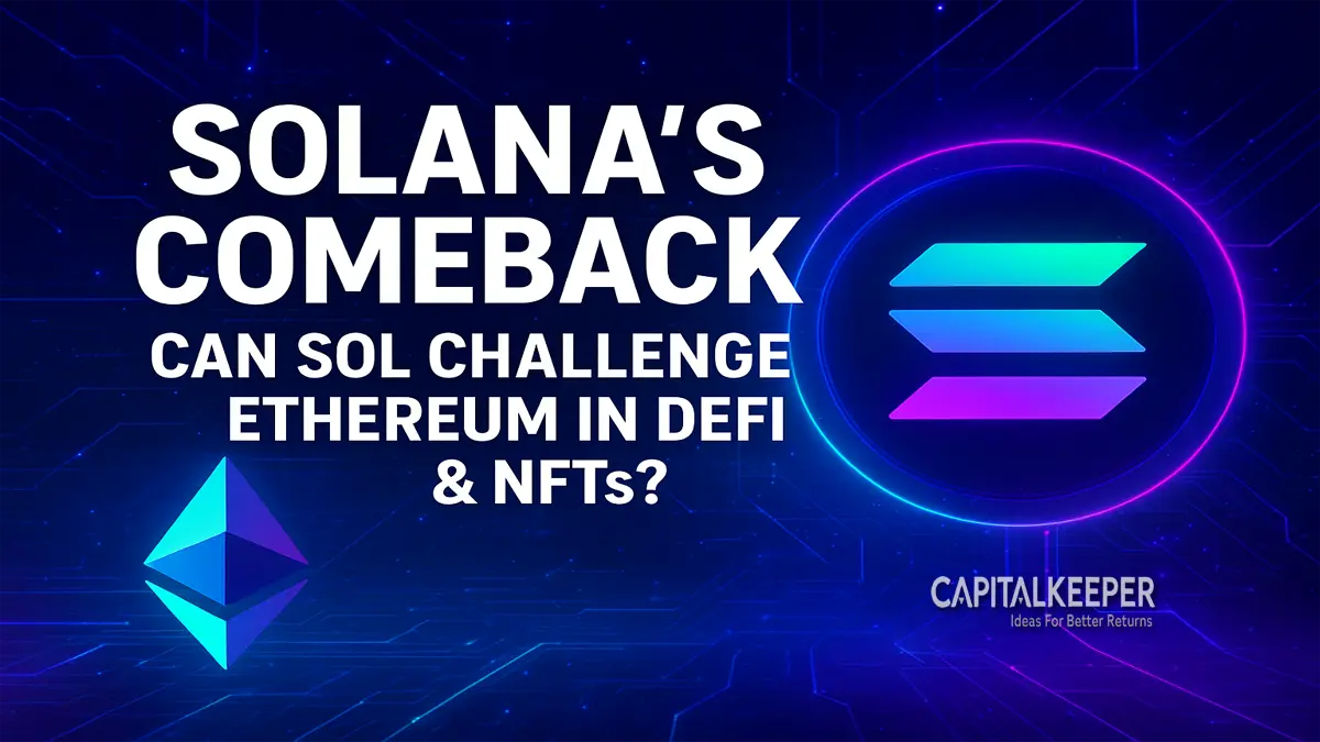 Solana’s Comeback 2025: Can SOL Challenge Ethereum in DeFi & NFTs? 1 Solana’s Comeback 2025
