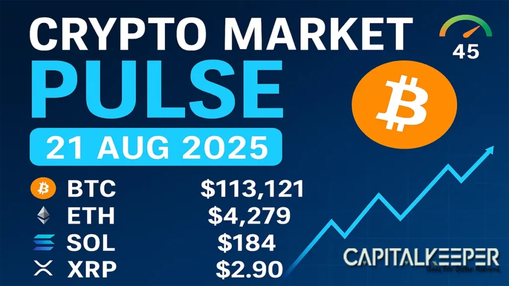 Crypto Market Pulse 21 Aug 2025
