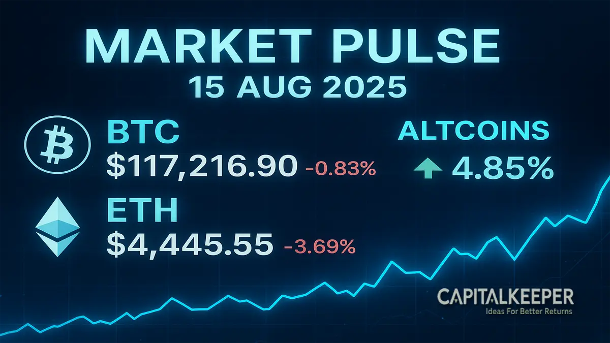 Crypto Market Pulse – 15 August 2025 1 Crypto Market Pulse – 15 August 2025