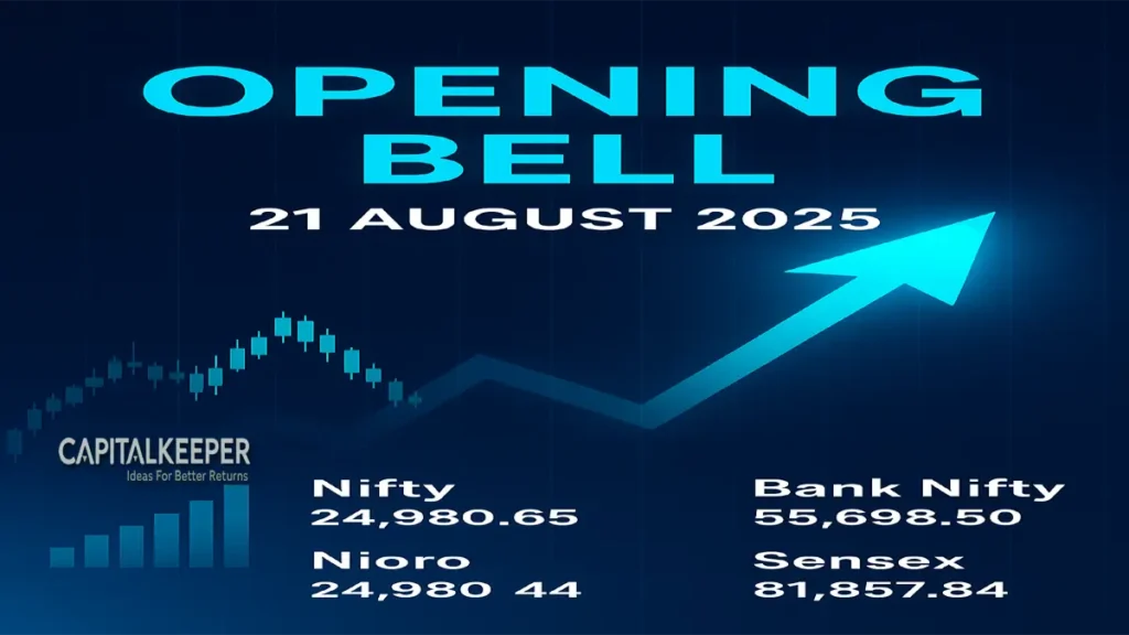 Opening Bell 21 August 2025