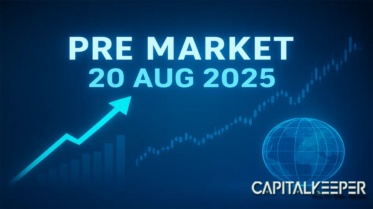 Pre Market 20 Aug 2025
