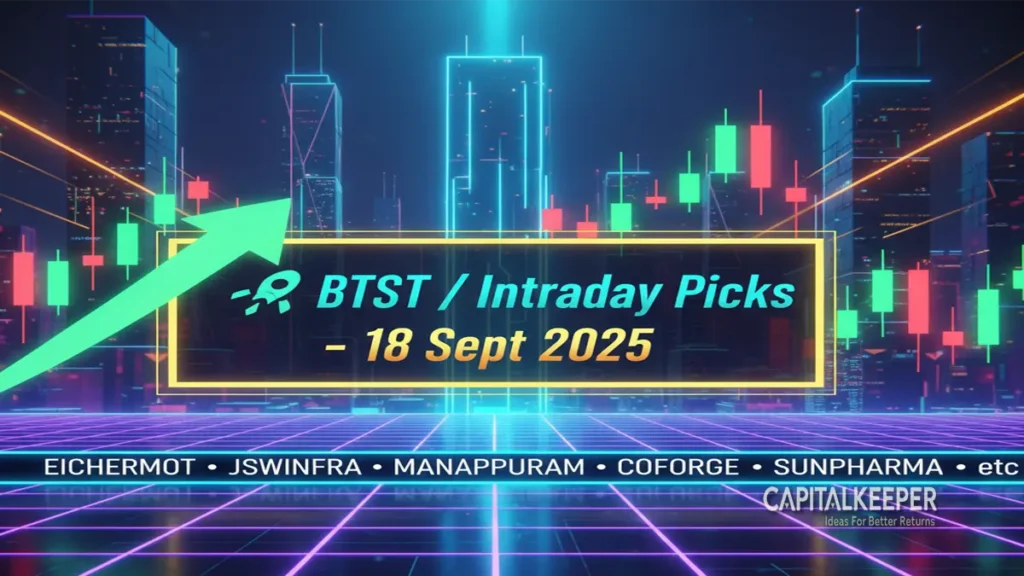 BTST & Intraday Stock Picks for 18 Sept 2025