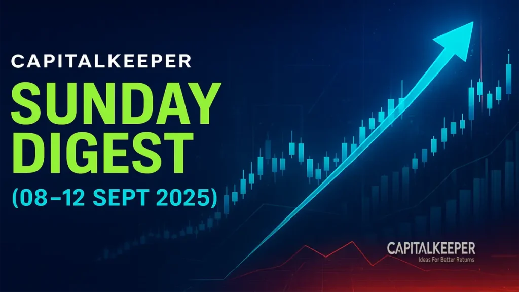CapitalKeeper Sunday Digest (08–12 Sept 2025)