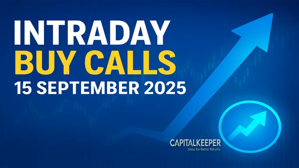 Intraday Buy Calls 15 Sept 2025