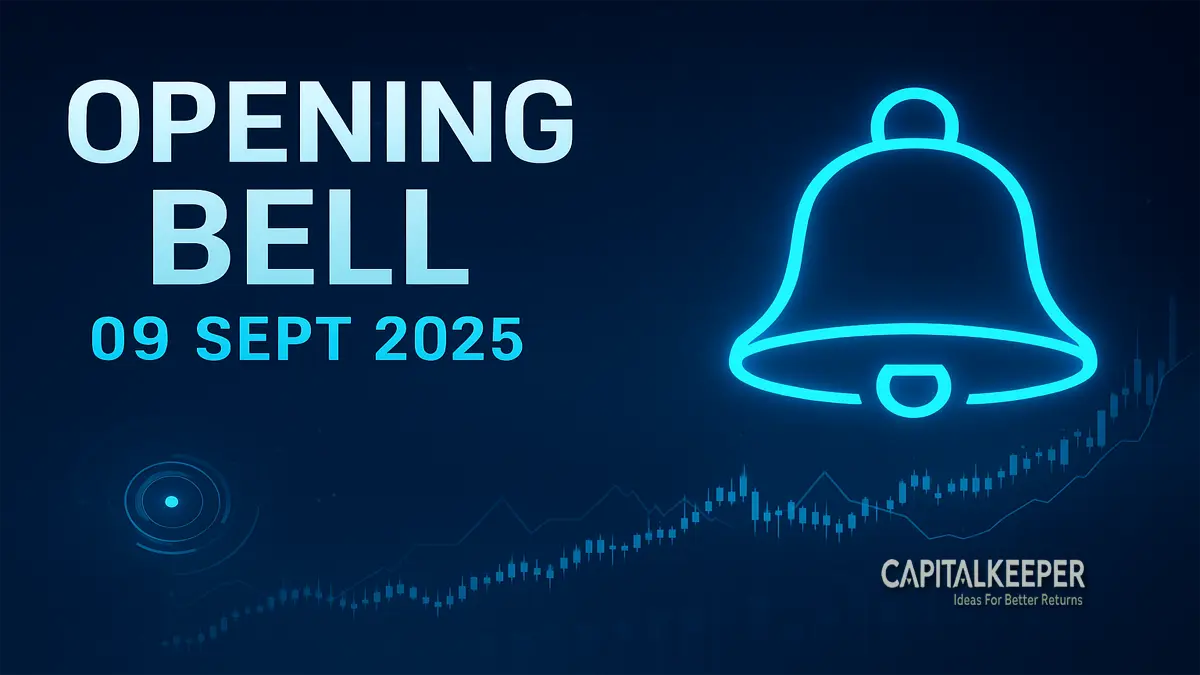 Opening Bell 09 Sept 2025