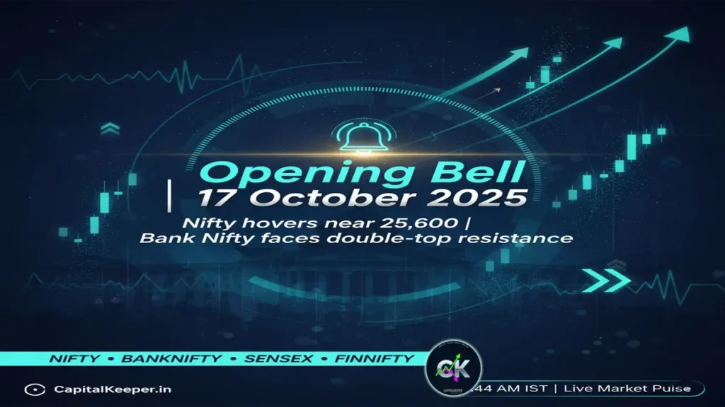Opening Bell 17 Oct 2025