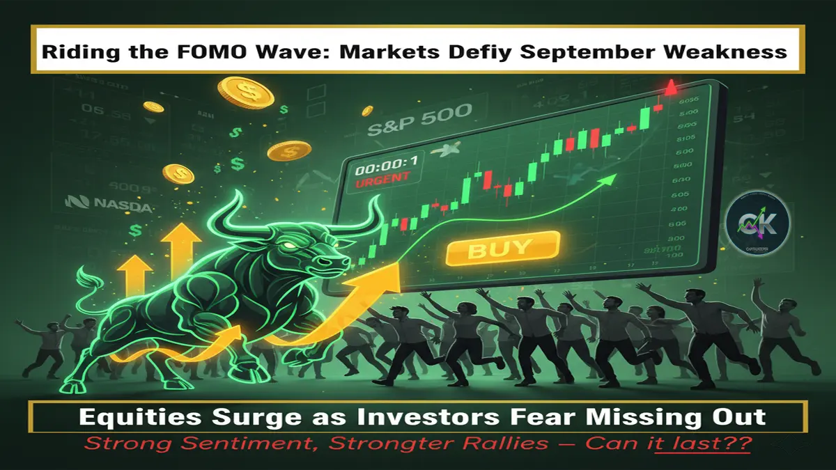 Strong Investor Sentiment & FOMO